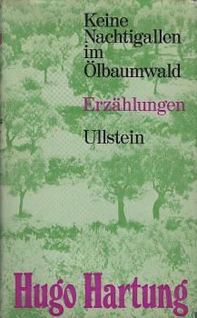 Keine Nachtigallen im Ölbaumwald : Erzählungen