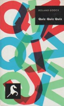 Quiz, Quiz, Quiz 1945 Fragen u. Antworten