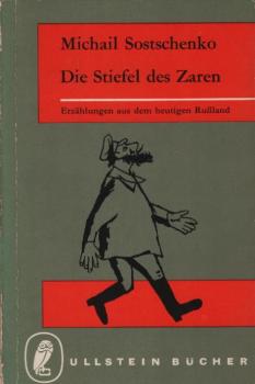 Die Stiefel des Zaren : Erzählungen aus d. heutigen Russland / Michail ?ostschenko. [Ausgew. u. aus d. Russ. übers. von Joseph Kalmer]