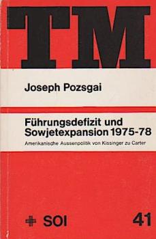 Führungsdefizit und Sowjetexpansion 1975 - 1978