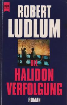 Die Halidon-Verfolgung: Roman (Heyne Allgemeine Reihe (01))