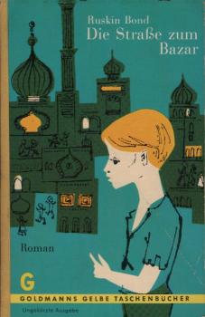 Die Strasse zum Bazar : Roman