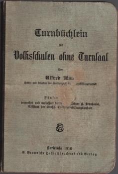 Turnbüchlein für Volksschulen ohne Turnsaal.