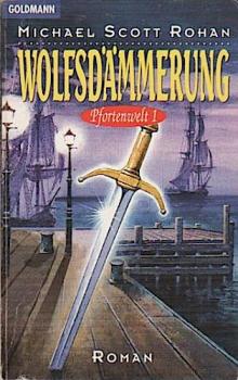 Pfortenwelt, Teil: 1., Wolfsdämmerung