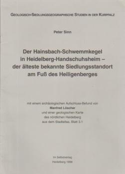 Der Hainsbach-Schwemmkegel - Der älteste bekannte Siedlungsstandort am Fuß des Heiligenbergs.