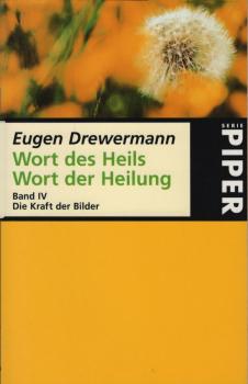 Wort des Heils, Wort der Heilung, Teil: Bd. 4., Die Kraft der Bilder