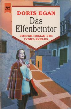 Roman des Ivory-Zyklus, Teil: 1., Das Elfenbeintor