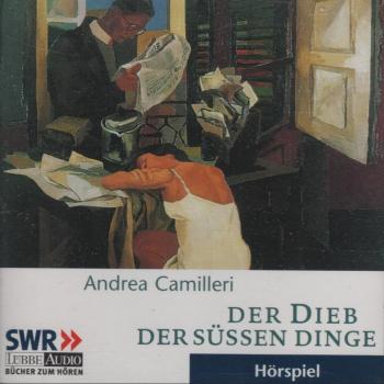 Der Dieb der süßen Dinge [Hörspiel]