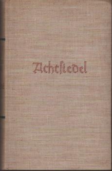 Achtsiedel : Roman.