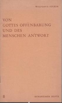 Von Gottes Offenbarung und des Menschen Antwort