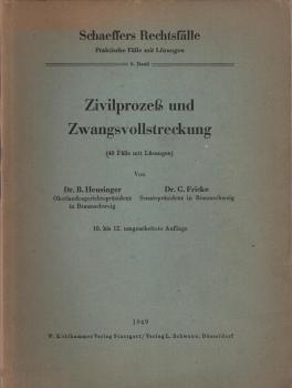Zivilprozeß und Zwangsvollstreckung (40 Fälle mit Lösungen)