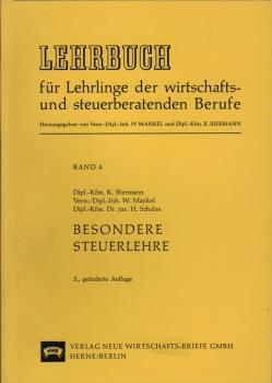 Lehrbuch für Auszubildende in wirtschafts- und steuerberatenden Berufen, Teil: Bd. 4., Besondere Steuerlehre