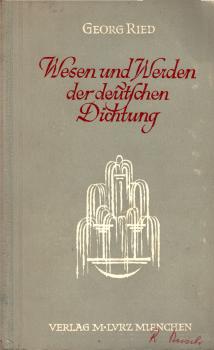 Wesen und Werden der deutschen Dichtung : von d. Anfängen bis z. Gegenwart