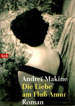 Die Liebe am Fluß Amur : Roman