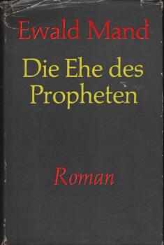 Die Ehe des Propheten : Roman