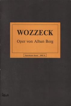Wozzeck - Oper von Alban Berg : Staatstheater Kassel 1990/ 91