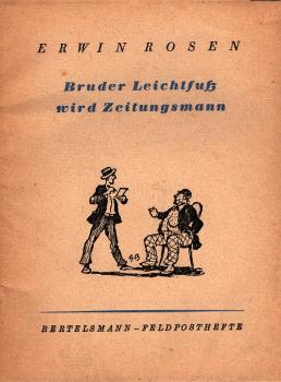 Bruder Leichtfuß wird Zeitungsmann / Erwin Rosen