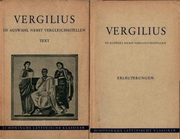 Publius Vergilius Maro in Auswahl nebst Vergleichsstellen [ Text- und Kommentarband].