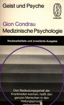 Medizinische Psychologie : psychosomat. Krankheitslehre u. Therapie / Gion Condrau