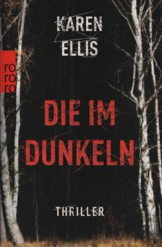 Die im Dunkeln : Thriller