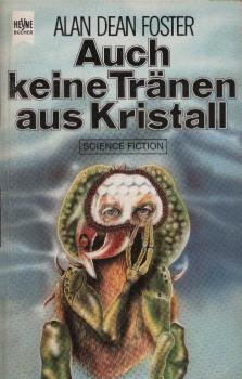 Auch keine Tränen aus Kristall : Science Fiction Roman