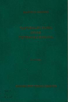 Gibt es einen freien Willen?, Teil: Nachtr. Zur 2., erw. Aufl.., Tatvergeltung oder Tätererziehung? : Ein psycholog. Beitr.