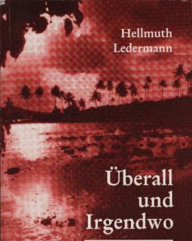 Überall und irgendwo : Reisegeschichten