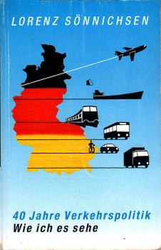 40 Jahre Verkehrspolitik : wie ich es sehe