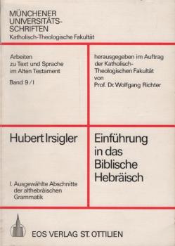 Einführung in das biblische Hebräisch, Teil: 1., Ausgewählte Abschnitte der althebräischen Grammatik