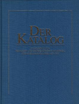 Der Katalog : Konsumkultur, Zeitgeist und Zeitgeschichte im Spiegel der Quelle-Kataloge 1927 - 1991 ; Dokumentation zum 80. Geburtstag von Frau Grete Schickedanz, Fürth, 20. Oktober 1991