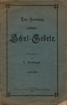 Eine Sammlung einfacher Schul-Gebete