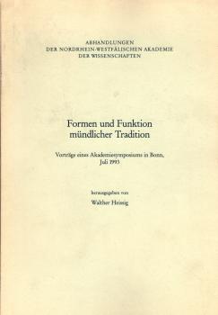 Formen und Funktion mündlicher Tradition : Vorträge eines Akademiesymposiums in Bonn, Juli 1993