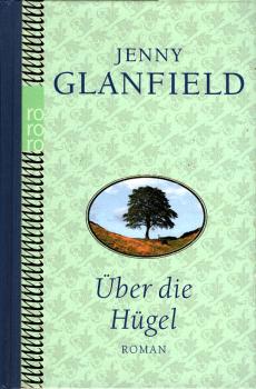 Über die Hügel : Roman