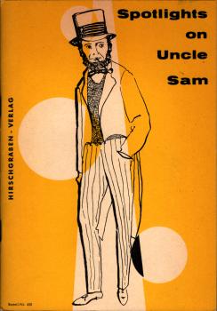 Spotlights on Uncle Sam : A new American reader