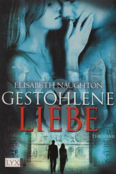 Gestohlene Liebe : Roman