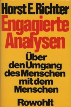 Engagierte Analysen : über d. Umgang d. Menschen mit d. Menschen ; Reden, Aufsätze, Essays