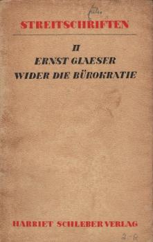 Streitschriften; Band 2: Wider die Bürokratie