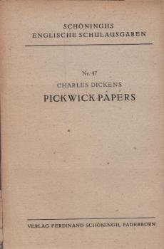 Nine chapters from the Pickwick Papers / Charles Dickens. Bearb. v. M. Liening