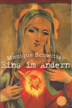 Eins im Andern : Roman / Monique Schwitter