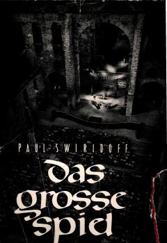 Das grosse Spiel in der Stiftsruine von Bad Hersfeld