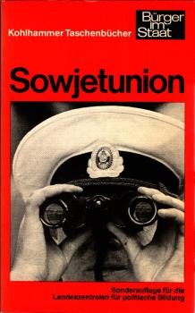 Die Sowjetunion / mit Beitr. von Adolf Karger ... Red.: Hans-Georg Wehling