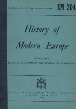 History of Modern Europe : (by Carl C. Becker.) A Self-teaching Course, Based on Modern History by Carl L. Becker. (edited by Rose Nelson.). 1 Absolute government and democratic revolution.