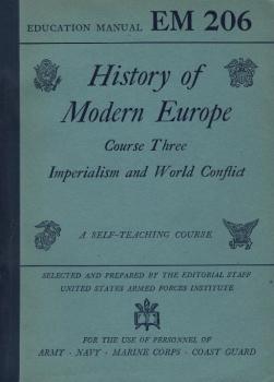 History of modern Europe : a self-teaching course, based on modern history ; [published for the United States Armed Forces Institute]. 3, Imperialism and world conflict