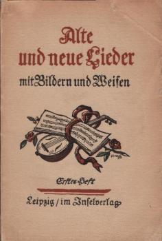 Alte und neue Lieder : mit Bildern und Weisen. 1 Alte und neue Lieder
