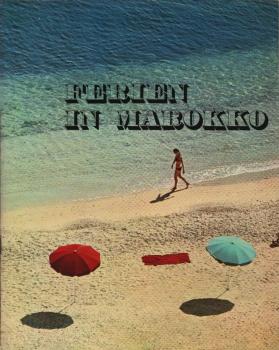Ferien in Marokko (Reisebroschüre)