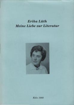 Meine Liebe zur Literatur : Reminiszenzen an Schuster Wilhelm Voigt, Albatros, Ingwertopf, Poenicher Quintessenzen und an vieles andere mehr
