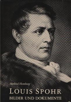 Louis Spohr : Bilder und Dokumente seiner Zeit