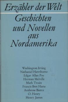 Erzähler der Welt, Teil: Bd. 14., Geschichten und Novellen aus Nordamerika 1 : 19. Jahrhundert