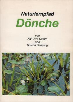 Der Naturlernpfad in der Dönche : ein Begleitheft für Spaziergänger, Wanderer und Naturfreunde
