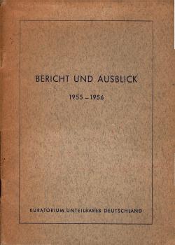 Bericht und Ausblick 1955 - 1956